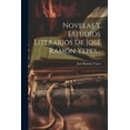 thumbnail image 1 of Novelas Y Estudios Literarios De José Ramón Yepes... (Paperback), 1 of 1