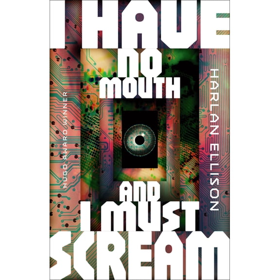 Singularity I Have No Mouth, and I Must Scream, (Paperback)