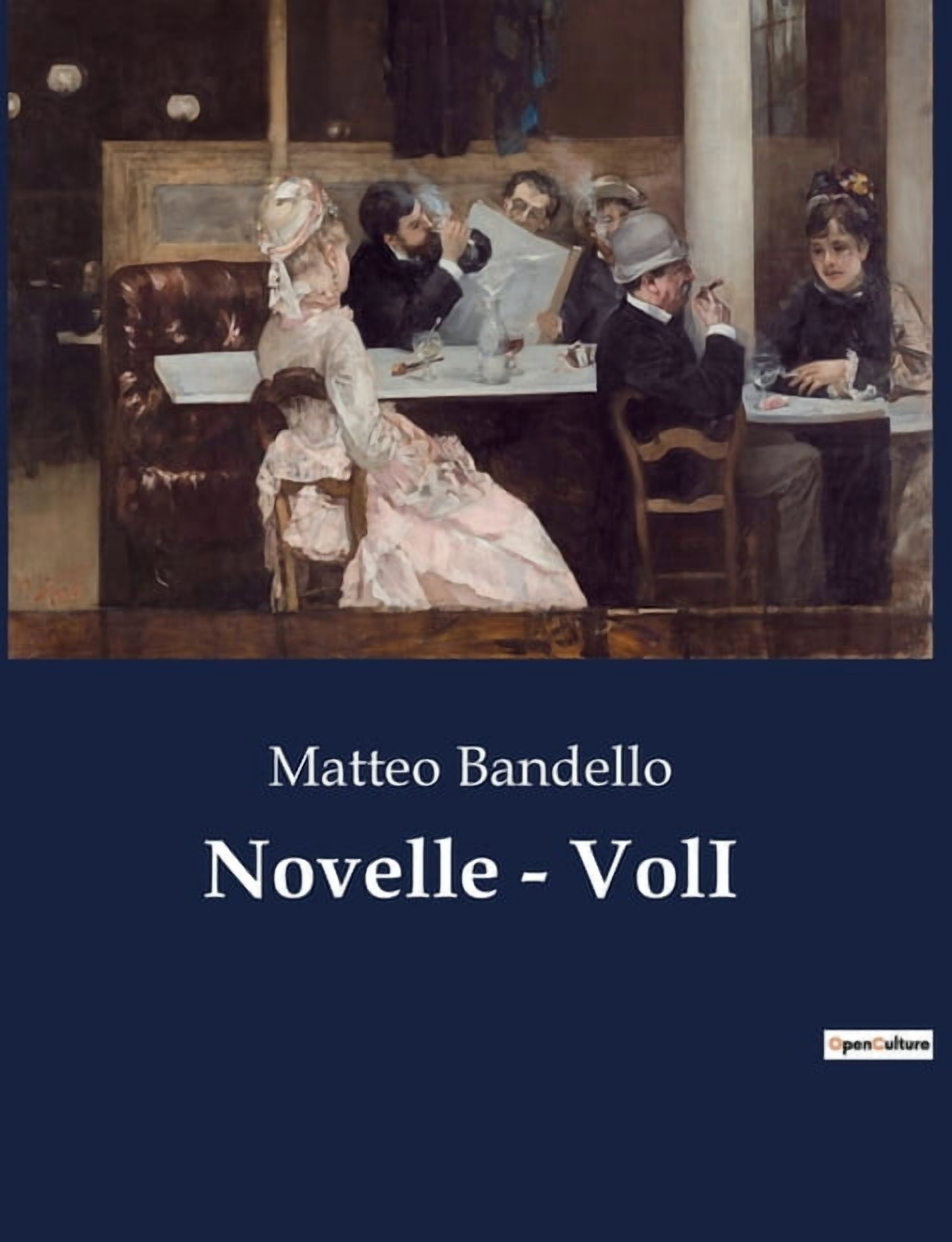 Novelle - VolI: Intrighi e passioni nel cuore del Rinascimento, (Paperback)