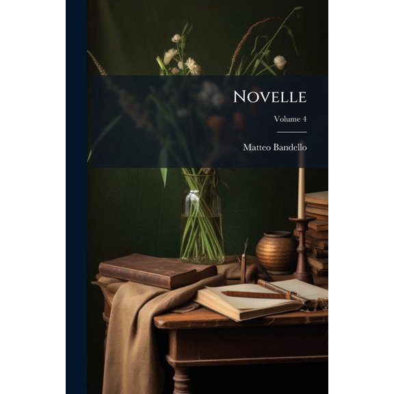 Novelle; Volume 4 (Paperback)
