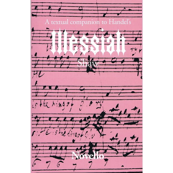 A Textual Companion to Handel's Messiah