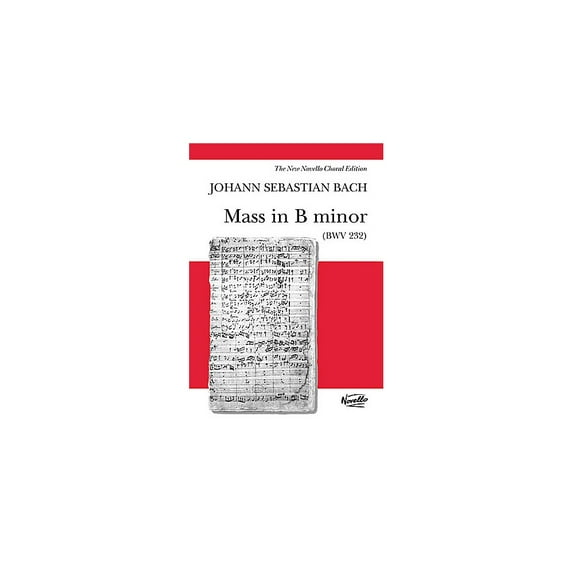 Novello Mass in B Minor (BWV 232) SSATB