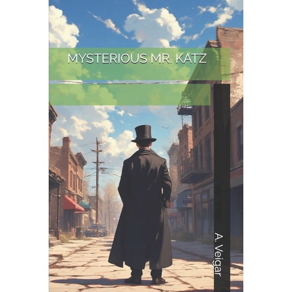 Novels Mysterious Mr. Katz, (Paperback)