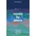 thumbnail image 1 of Novels by Aliens: Weird Tales and the Twenty-First Century, (Paperback), 1 of 1