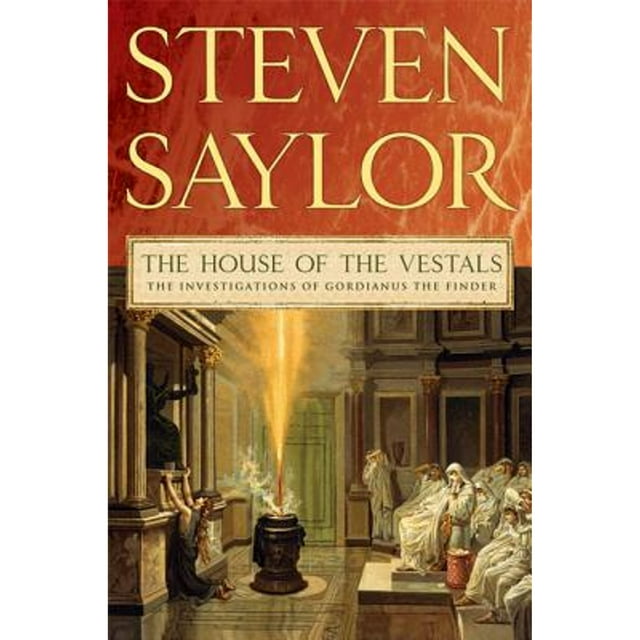 Novels of Ancient Rome: The House of the Vestals (Paperback)
