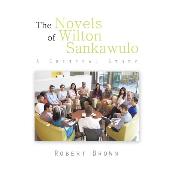 The Novels of Wilton Sankawulo: A Critical Study