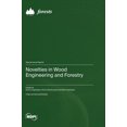 thumbnail image 1 of Novelties in Wood Engineering and Forestry, (Hardcover), 1 of 1