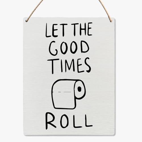 Novelty Bathroom Decor Wall Art - Let The Good Times Roll Funny ...