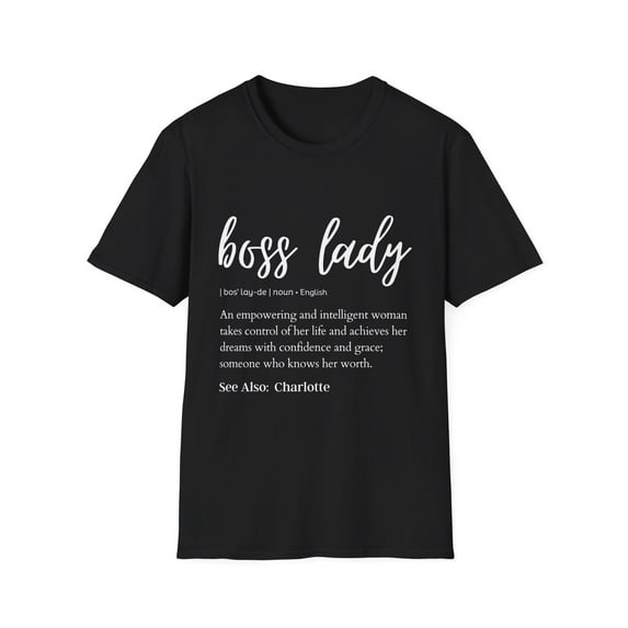 Novelty Boss Lady Definition Charlotte Wife Girl Business Cute Name Charlotte Empowerment Daughter Women Gag Unisex Softstyle T-Shirt