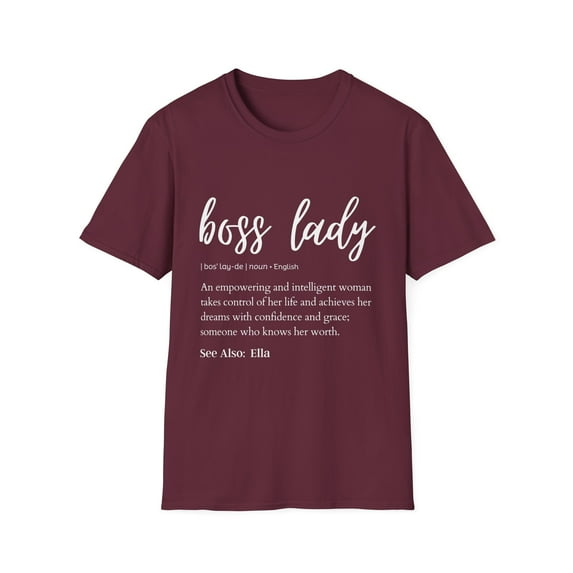Novelty Boss Lady Definition Ella Wife Girl Business Cute Name Ella Empowerment Daughter Women Gag Unisex Softstyle T-Shirt