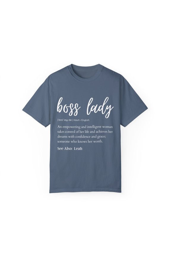 Novelty Boss Lady Definition Leah Wife Girl Business Cute Name Leah Empowerment Daughter Women Gag Unisex Garment-Dyed T-shirt