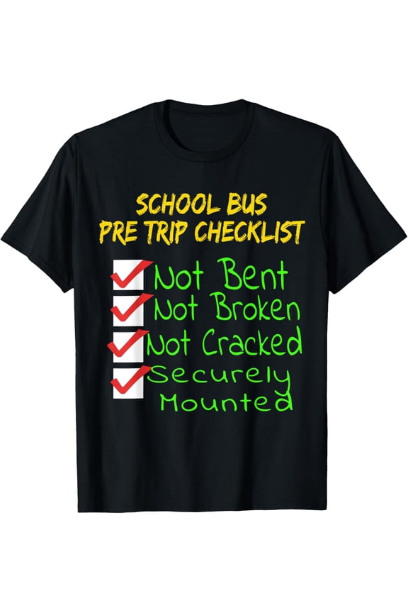 Novelty CDL School Bus Driver PreTrip Trucking T-Shirt