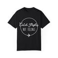 thumbnail image 1 of Novelty Catch Flight not feelings Gags Gift Funny Oceanography Illustration Men Women Unisex Garment-Dyed T-shirt, 1 of 4