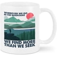 thumbnail image 1 of Novelty Coffee Mug For Hiking Women Men From Family Friend Cool Hiking Gifts Hiking We Find More Than We White Ceramic 11 15oz Tea Cup Gifts For Men Women On Birthday Christmas, 1 of 8