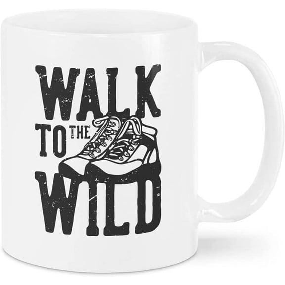 Novelty Coffee Mug For Mom Dad Husband Boyfriend From Family Friends Funny Hiking Gifts Shoes Walk To The Wild White Ceramic 11 15oz Tea Cup Gifts For Men Women On Birthday Christmas Xmas