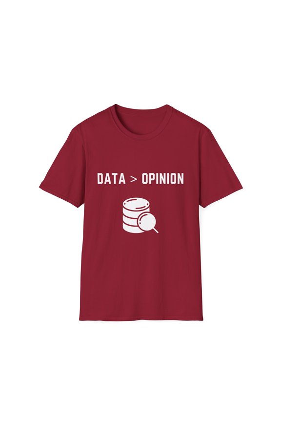 Novelty Data Opinion Programmers Sayings Pun Hilarious Computer Science Gag Men Women Unisex Softstyle T-Shirt