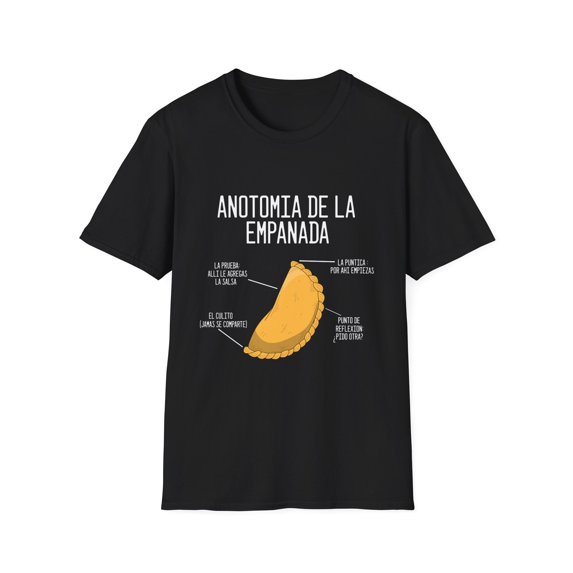 Novelty Empanada Sandwiches Spread Sayings Spanish Cuisine Humorous Breads Lover Foodie Street Food Empadana Unisex Softstyle T-Shirt
