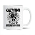 thumbnail image 1 of Novelty Gemini Decorative Mug, Unique Gemini Ceramic Coffee Mug, Gemini You'd Lose Trying To Understand Mine Porcelain Tea Mug Cup, Gemini White Mug 11 Oz., 1 of 7