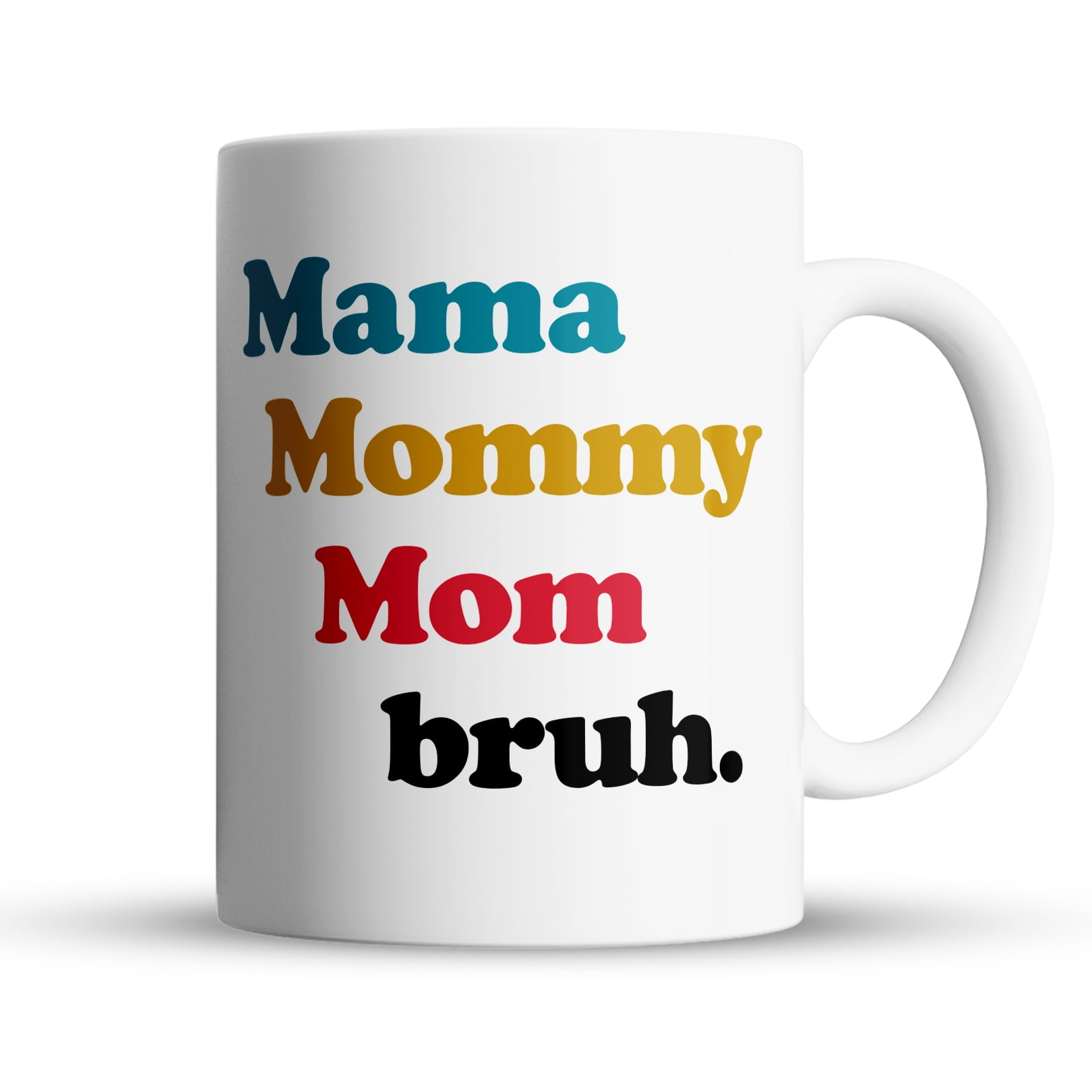 https://i5.walmartimages.com/seo/Novelty-Genius-Funny-Mama-Mommy-Mom-Bruh-Large-Ceramic-15oz-Hot-Coffee-Mug-Handle-Microwave-Safe_21d7d3f7-df00-4c37-aaed-0e00ea205b7f.e215f3bddcb14f617b875fae692bae23.jpeg