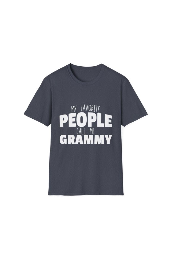 Novelty Grandma Called By Favorite People Sayings Cute Grannies Nicknames Quote Men Women Unisex Softstyle T-Shirt