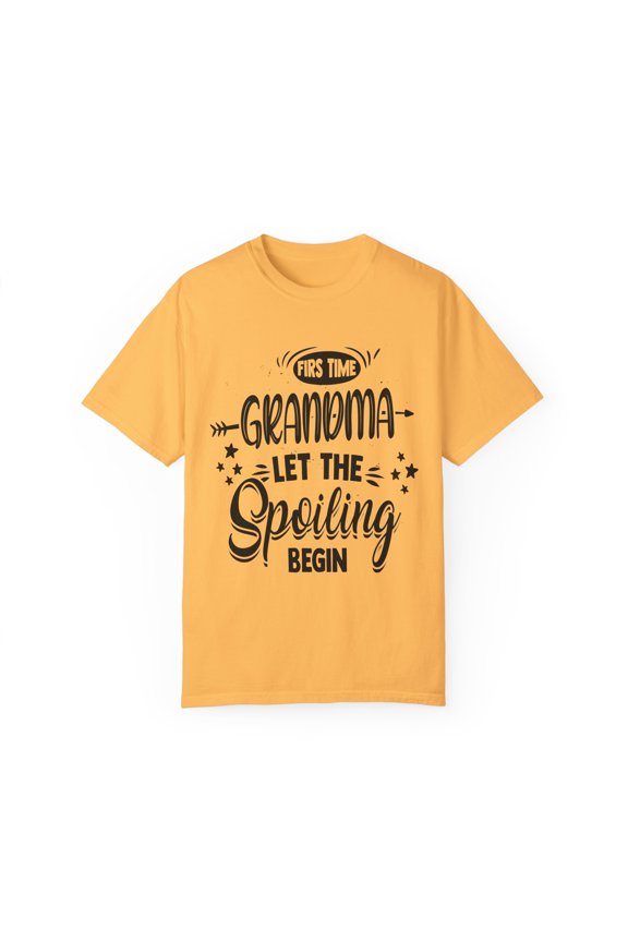 Novelty Grandma Spoiling Nanny Granny idiomatic Expression Hilarious Grannie Granma Nan Gram Dowager Lover  Unisex Garment-Dyed T-shirt