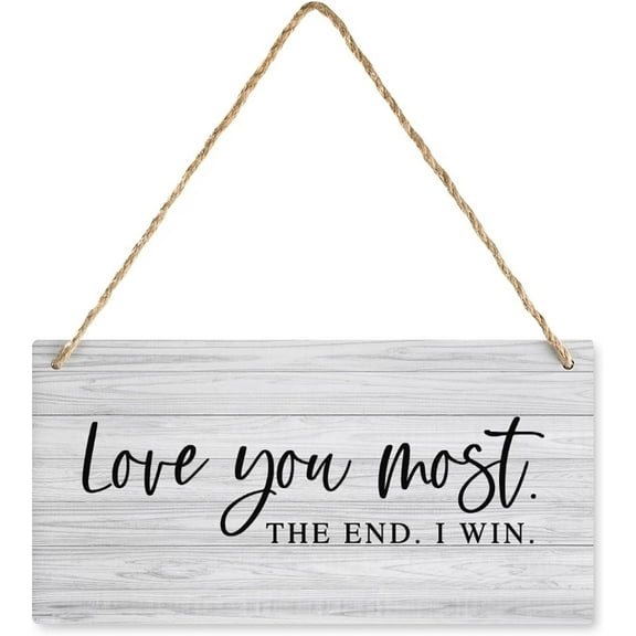 Novelty Hanging Wood Sign Home Decorative Love You Most The End I Win Printed Wall Plaque Wood Signs For Home Decor Gift 8x12 Inch