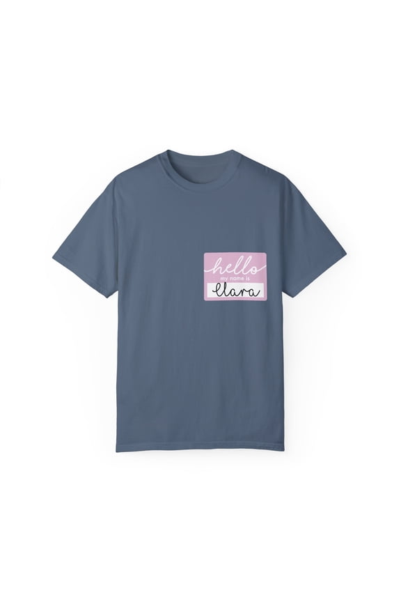 Novelty Hello My Name Is Clara Women Wife Tag Nickname Fun Cute Name Tag Clara Grandma Mom Tag Funny Daughter  Unisex Garment-Dyed T-shirt