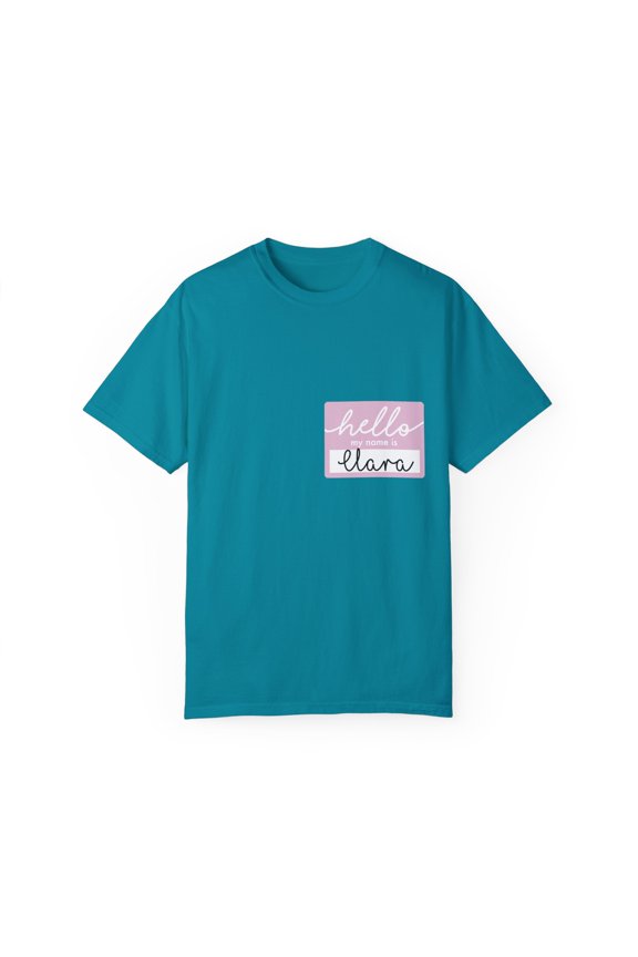 Novelty Hello My Name Is Clara Women Wife Tag Nickname Fun Cute Name Tag Clara Grandma Mom Tag Funny Daughter  Unisex Garment-Dyed T-shirt