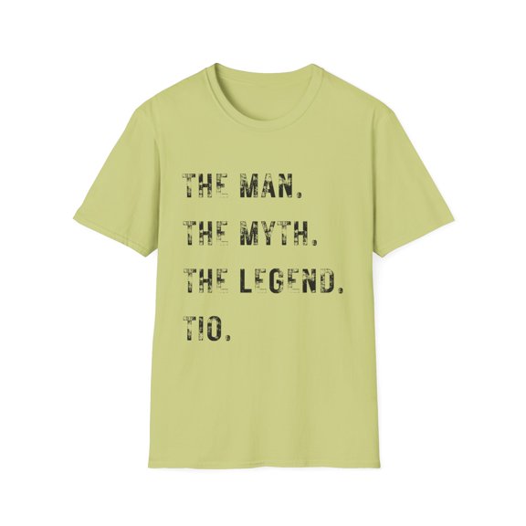 Novelty Man Myth Tio Spanish Legend Uncle Women Men Brother | Inspiring Legend Tio Dad Fun Brother Uncle Pun Gag Unisex Softstyle T-Shirt