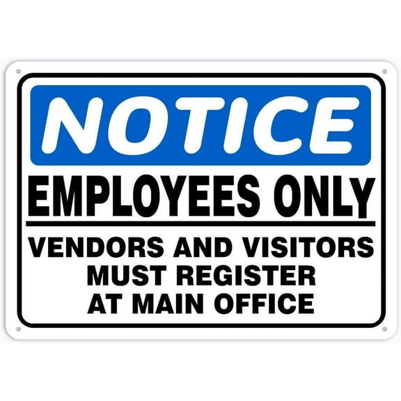 Novelty Metal Sign Aluminum Sign Notice Safety Sign Employees Only Vendors Visitors Must Register At Main Office 8X12 Tin Metal Signs Road Street Sign Outdoor Decor Caution Signs
