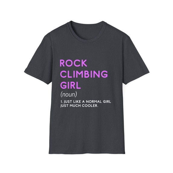 Novelty Mount Climb Hiking Climber Gift | Funny Rocks Climbing Girl Definition Men Women Unisex Softstyle T-Shirt