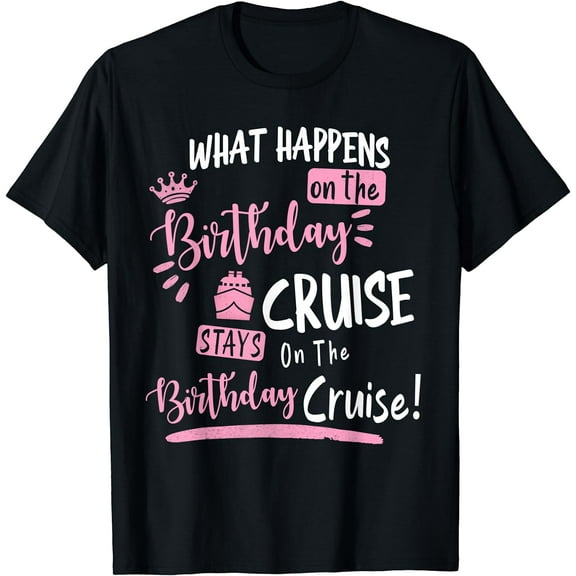 Novelty My Birthday Cruise Funny Cruise Design For Women T-Shirt