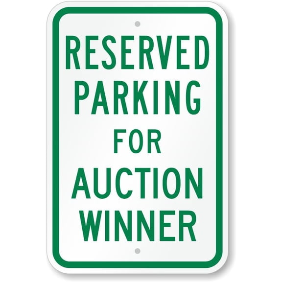 Novelty Parking Space Reserved Sign: Parking Reserved For Auction Winner Metal Sign 8"x12" \u2013 Indoor/Outdoor Use for Home & Office