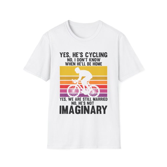 Novelty Pedal Cycling Bicyclist Triathlete Banner Enthusiast Hilarious Bicycling Biker Riding Bicycle Lover Unisex Softstyle T-Shirt