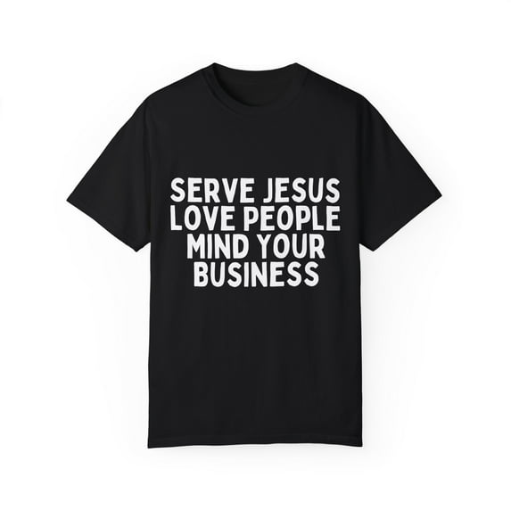 Novelty Serving Churchmates Sarcastic Introverts Sayings Funny Christians Sarcasm Mockery Statements Gags Unisex Garment-Dyed T-shirt
