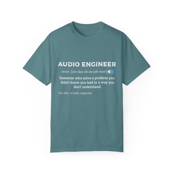 Novelty Soundman Recordist Technologist Meaning Humorous Auditory Audial Lover Men Women Unisex Garment-Dyed T-shirt