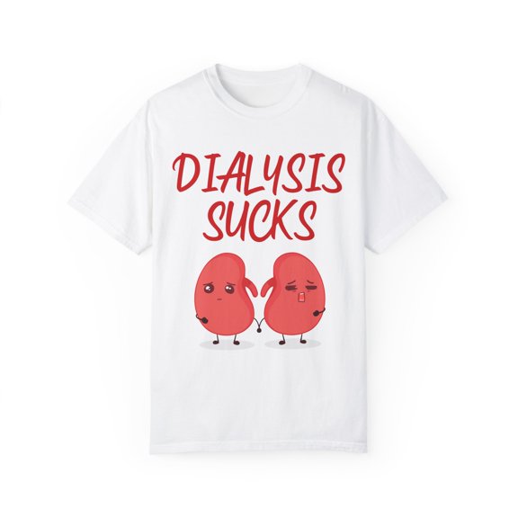 Novelty Surgery Transplantation Implant Operation Organs Humorous Dialysis Internal Body Surgical Procedure Unisex Garment-Dyed T-shirt