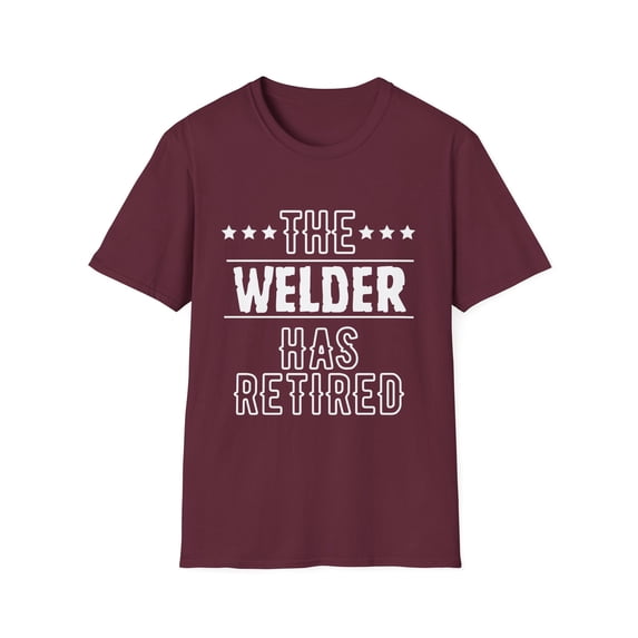 Novelty Welder Retirement Work Women Men Travel Novelty Welder Retirement Work Women Men Travel Unisex Softstyle T-Shirt