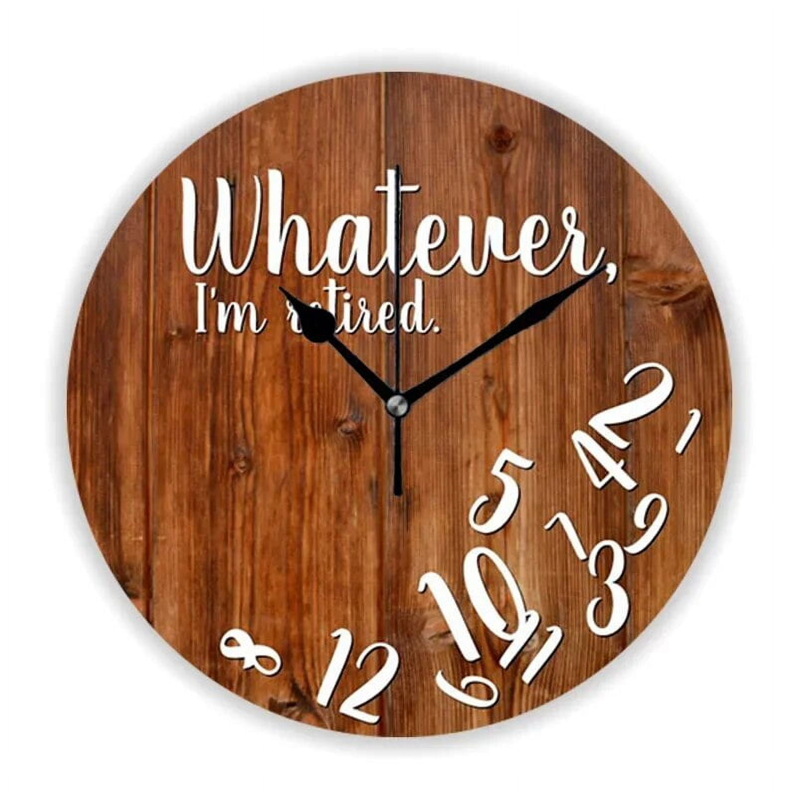 Novelty Whatever I'm Retired Rustic Wood Wall Clock for Farmhouse ...