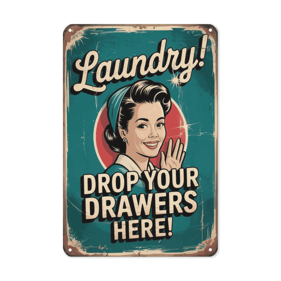 Novelty saying wall decor featuring Laundry Drop Your Drawers Here Metal Tin Sign Laundry Decor Humor Perfect For Hanging In Utility Rooms With Vintage 8x12 inch metal sign for home bar wall decor