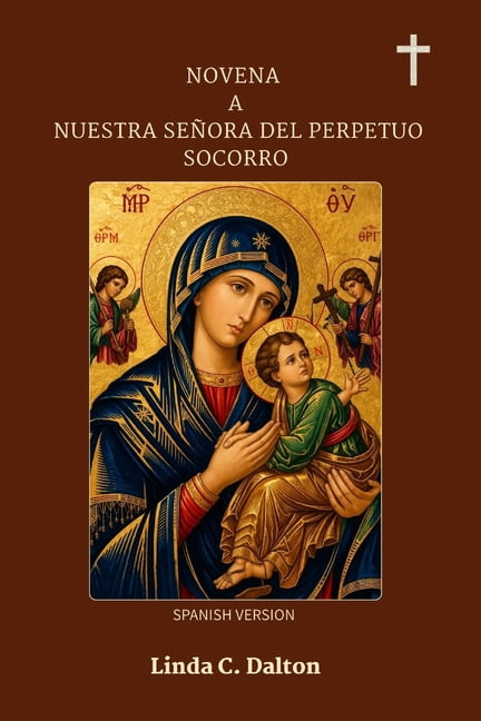 Novena a Nuestra SeÃ±ora del Perpetuo Socorro, (Paperback)