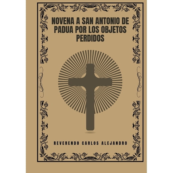 Novena a San Antonio de Padua por los objetos perdidos, (Paperback)