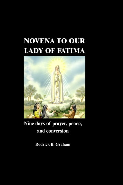 Novena to Our Lady of Fatima: Nine days of prayer, peace, and conversion, (Paperback)