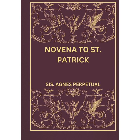 Novena to St. Patrick, (Paperback)
