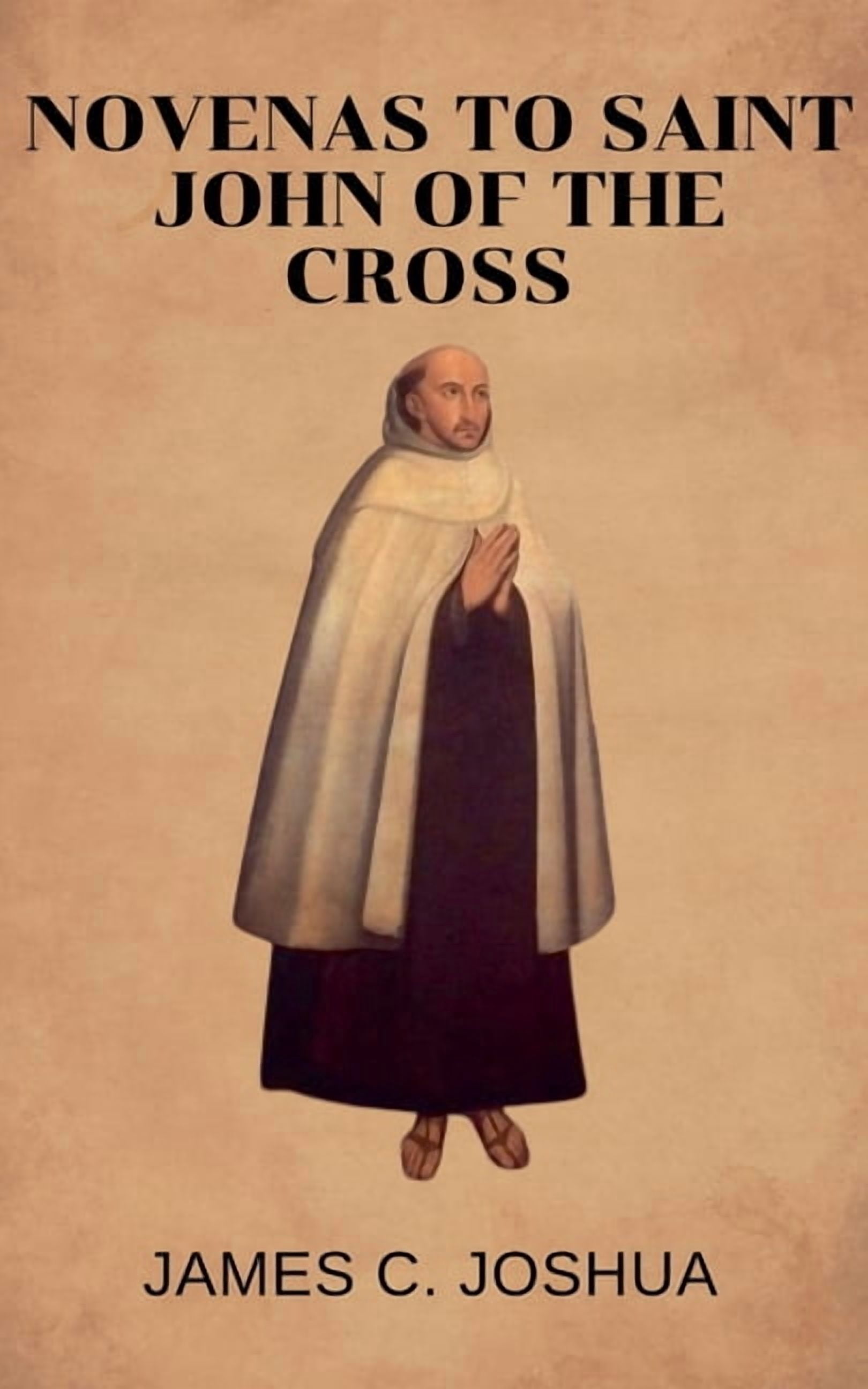 Novenas To Saint John Of The Cross, (Paperback)