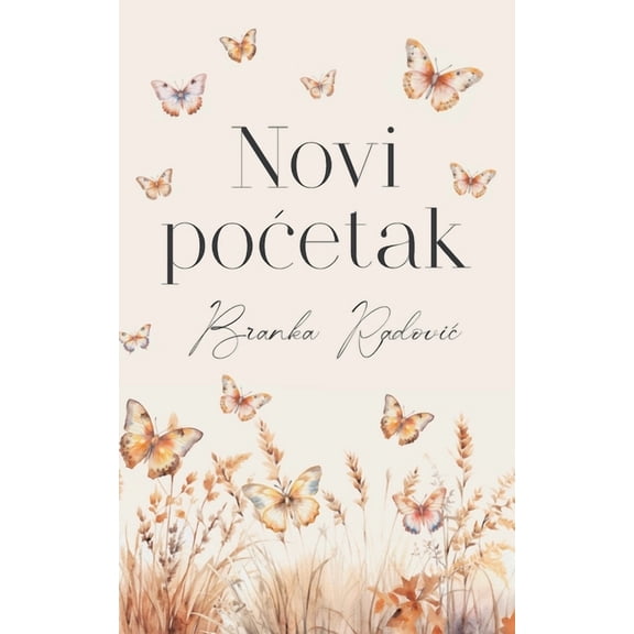 Novi Pocetak, (Paperback)