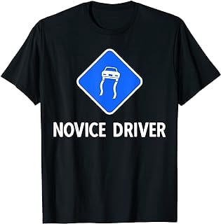 Novice Driver Sign Funny Street Sign Gift T-Shirt - Walmart.com