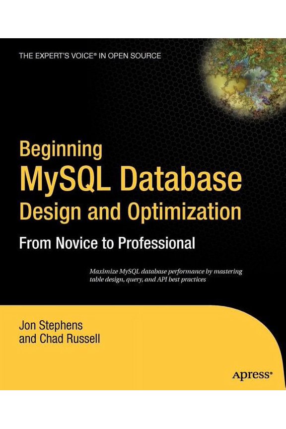 Novice to Professional: Beginning MySQL Database Design and Optimization: From Novice to Professional (Paperback)