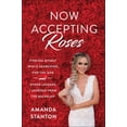 thumbnail image 1 of Now Accepting Roses : Finding Myself While Searching for the One . . . and Other Lessons I Learned from The Bachelor (Hardcover), 1 of 1