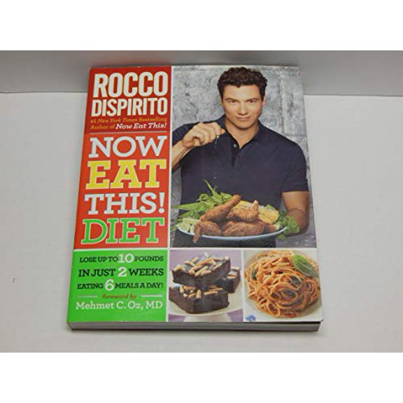 Pre-Owned Now Eat This! Diet: Lose Up to 10 Pounds in Just 2 Weeks Eating 6 Meals a Day!, 9780446584494, 0446584495, Paperback, Illustrated edition